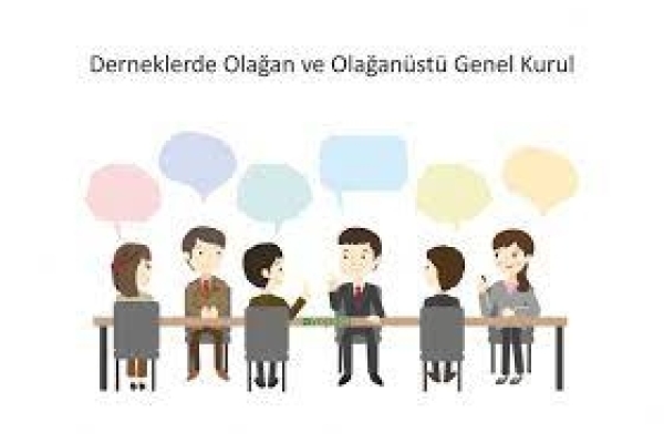 Dernek Genel Kurulu Nedir?Nasıl Yapılır?